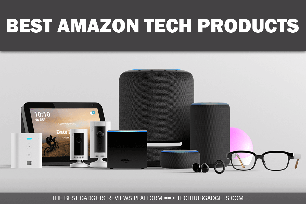 Best Amazon Tech Products