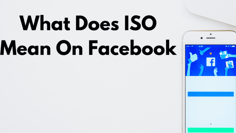 Understanding What Does ISO Mean On Facebook: A Complete Guide