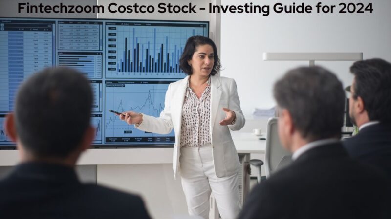 Fintechzoom Costco Stock – Investing Guide for 2024