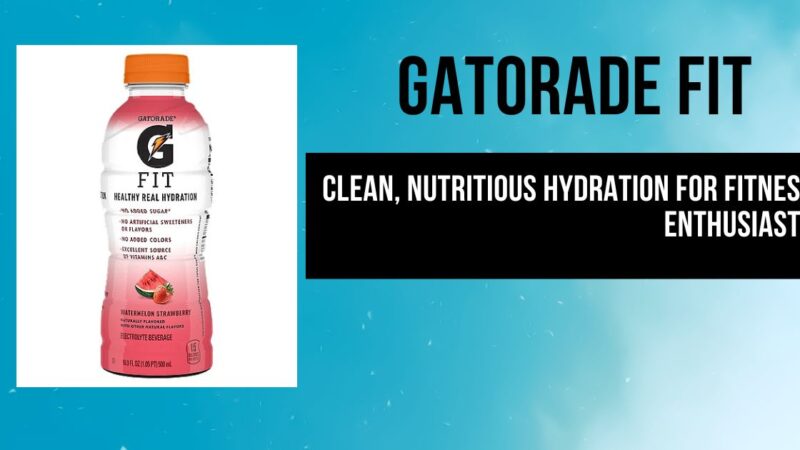 Gatorade Fit – Clean, Nutritious Hydration for Fitness Enthusiasts