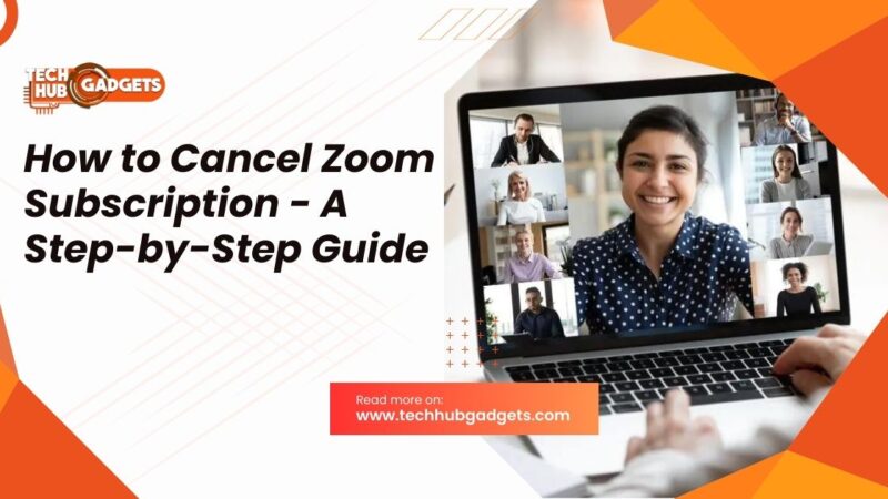 How to Cancel Zoom Subscription – A Step-by-Step Guide